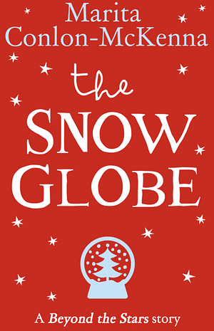 The Snow Globe by Marita Conlon-McKenna