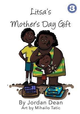 Litsa's Mother's Day Gift by Jordan Dean