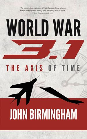 World War 3.1 by John Birmingham
