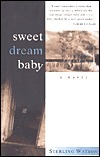 Sweet Dream Baby by Sterling Watson