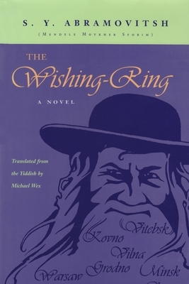 The Wishing-Ring by S. y. Abramovitsh