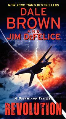 Revolution by Jim DeFelice, Dale Brown