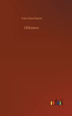 Oblomov by Ivan Goncharov