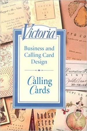 Calling Cards: Business and Calling Card Design by Victoria Magazine, Alice Wong