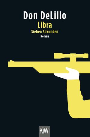 Libra (Sieben Sekunden): Roman by Don DeLillo