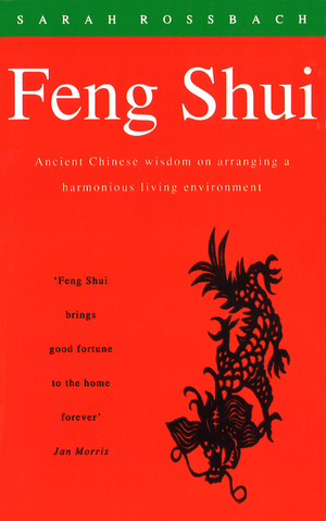 Feng Shui by Sarah Rossbach