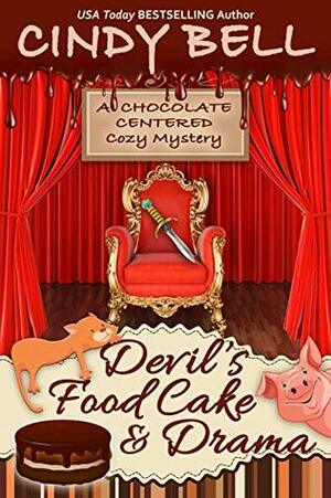 Devil's Food Cake and Drama by Cindy Bell