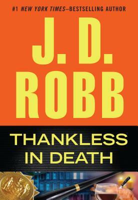 Thankless in Death by J.D. Robb