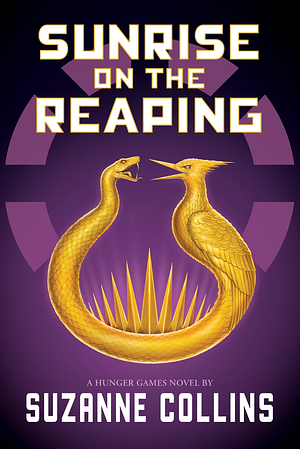 Sunrise On The Reaping by Suzanne Collins