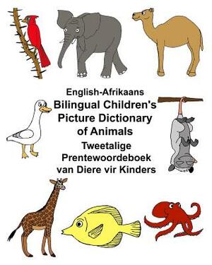English-Afrikaans Bilingual Children's Picture Dictionary of Animals Tweetalige Prentewoordeboek van Diere vir Kinders by Richard Carlson Jr