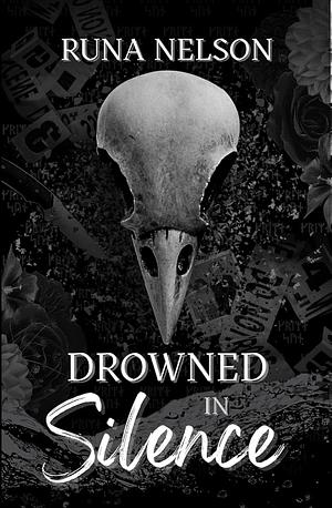 Drowned in Silence  by Runa Nelson