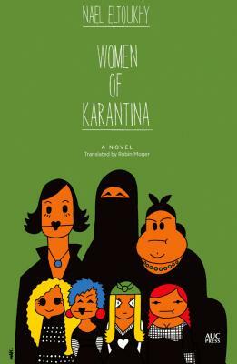 Women of Karantina by Nael Eltoukhy