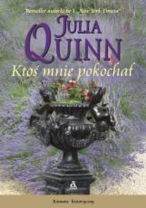 Ktoś mnie pokochał by Julia Quinn