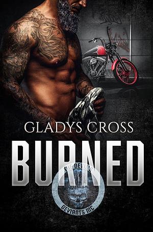 Burned  by Gladys Cross