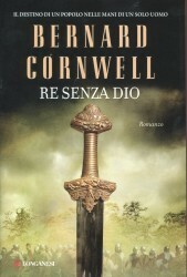 Re senza Dio by Donatella Cerutti Pini, Sara Caraffini, Bernard Cornwell