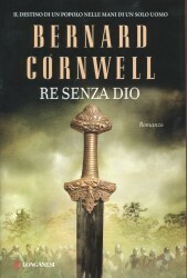 Re senza Dio by Donatella Cerutti Pini, Bernard Cornwell, Sara Caraffini