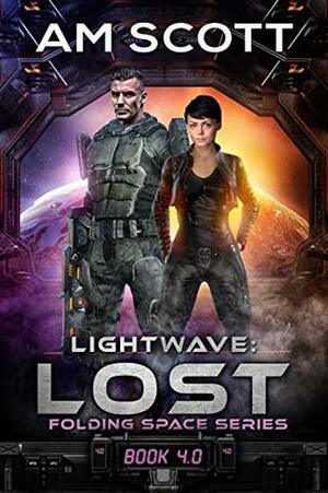 Lightwave: Lost by A.M. Scott