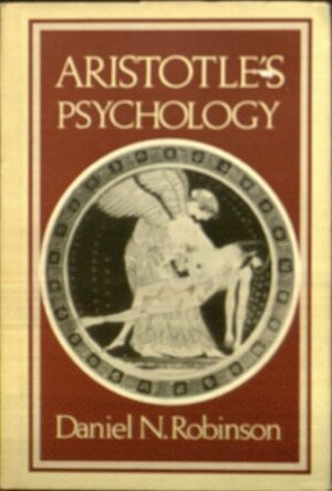 Aristotle's Psychology by Daniel N. Robinson