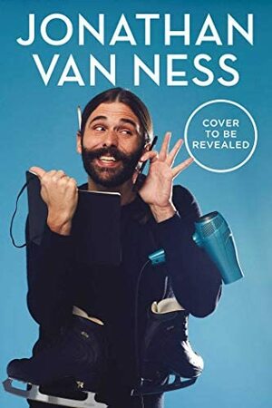 Over the Top by Jonathan Van Ness