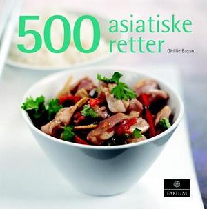 500 asiatiske retter by Ghillie Basan