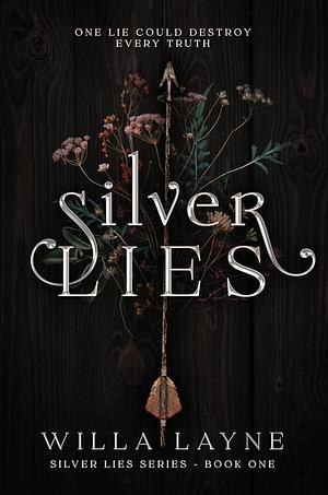 Silver Lies by Willa Layne