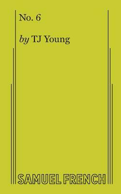 No. 6 by T. J. Young