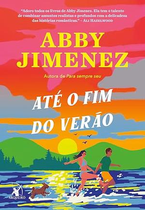 Até o fim do verão by Abby Jimenez