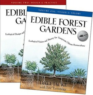 Edible Forest Gardens: 2 Volume Set by Eric Toensmeier, Dave Jacke