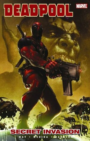 Deadpool, Volume 1: Secret Invasion by Daniel Way