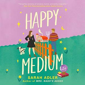 Happy Medium by Sarah Adler