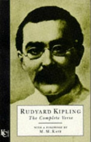 Rudyard Kipling: The Complete Verse: New Edition by Rudyard Kipling