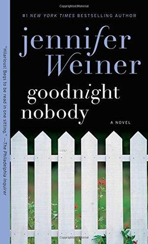 Goodnight Nobody by Roberta Corradin, Jennifer Weiner