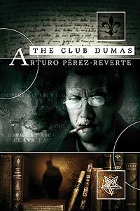 The Club Dumas by Arturo Pérez-Reverte, Sonia Soto