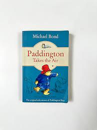 Paddington Takes the Air by Michael Bond