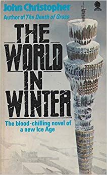 The World In Winter by John Christopher