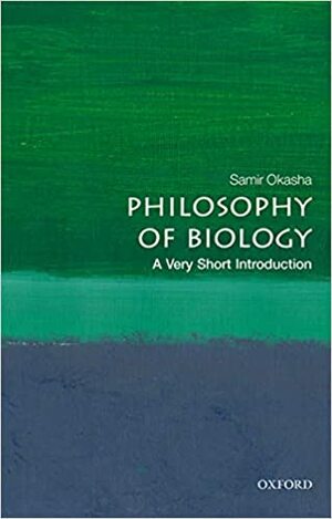 Philosophy of Biology: A Very Short Introduction by Samir Okasha