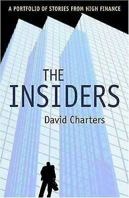 The Insiders: A Portfolio of Stories from High Finance by David Charters