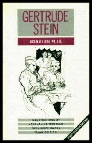 Brewsie and Willie by Jacqueline Morreau, Gertrude Stein