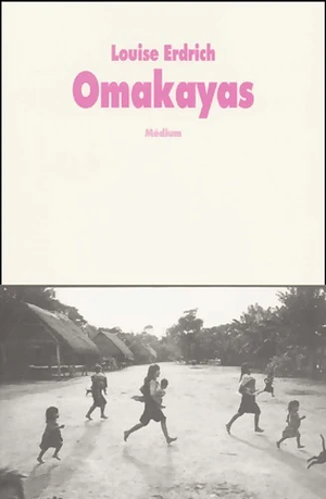 Omakayas by Louise Erdrich