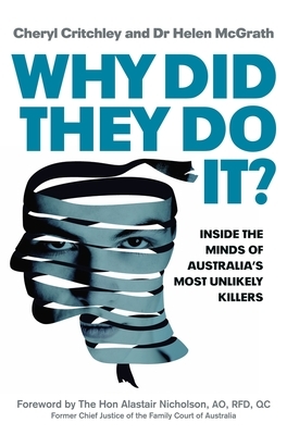 Why Did They Do It? by Cheryl Critchley, Helen McGrath