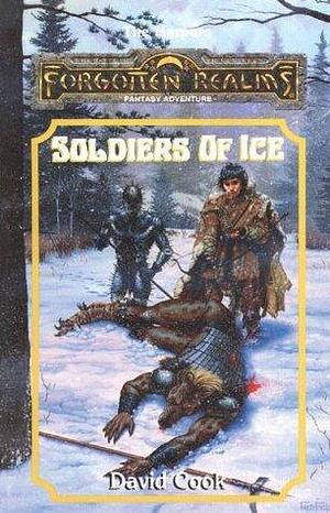 Soldiers of Ice: A Harpers Novel by David Zeb Cook, David Zeb Cook