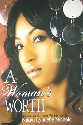 A Woman's Worth by Nikita Lynnette Nichols