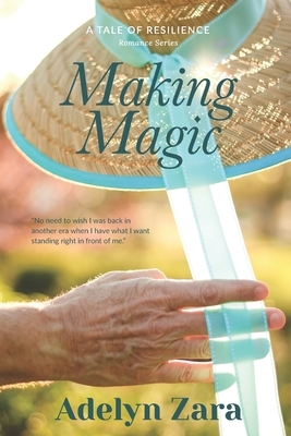 Making Magic by Adelyn Zara