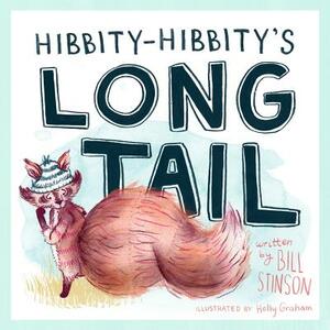 Hibbity Hibbity's Long Tail by Bill Stinson