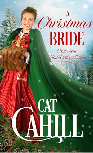 A Christmas Bride by Cat Cahill