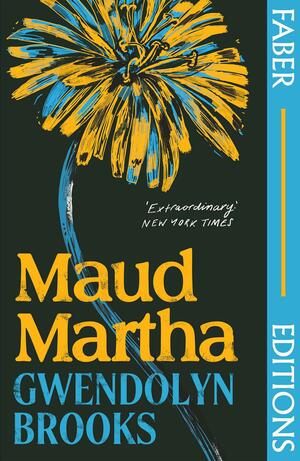 Maud Martha by Gwendolyn Brooks