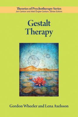 Gestalt Therapy by Gordon Wheeler, Lena Axelsson