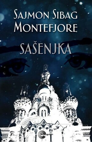 Sašenjka by Simon Sebag Montefiore