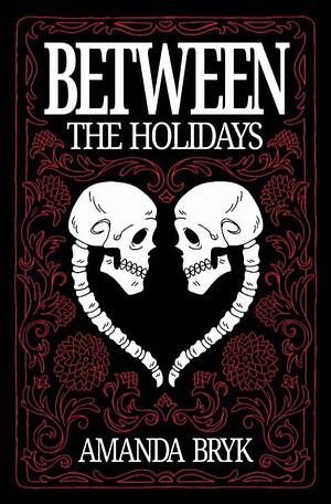 Between The Holidays by Amanda Bryk