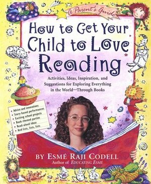 How to Get Your Child to Love Reading by Esmé Raji Codell
